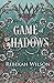 Game of Shadows by Rebekah Wilson