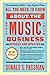 All You Need to Know About the Music Business: Eleventh Edition