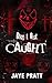 Don't Get Caught: A Masked Men Novella (Masked Men series)