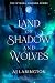 Land of Shadow and Wolves