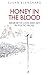 Honey In The Blood: Memoir ...