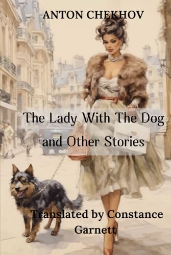 The Lady With The Dog and Other Stories