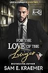 Book cover for For the Love of the Lawyer (Love & Cowboys #2)