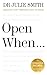 Open When...