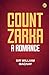 COUNT ZARKA: A ROMANCE