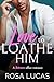Love to Loathe Him (Billion...