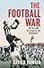 Football War: The VFA and VFL's Battle for Supremacy 1930-1949