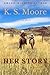 Her Story by K. S. Moore