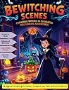 Bewitching Scenes: Charming Witches in Enchanted Halloween Adventure: Relaxing Coloring Book for All with Simple Designs of Halloween Magic, ... for Creative Expression and Stress Relief! Bewitching Scenes: Charming Witches in Enchanted Halloween Adventure: Relaxing Coloring Book for All with Simple Designs of Halloween Magic, ... for Creative Expression and Stress Relief!