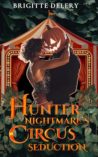 Hunter Nightmare's Circus Seduction (The Nightmare Realms Novellas)