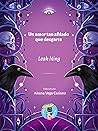 Un amor tan afilado que desgarra by Leah Ning