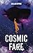 Cosmic Fare