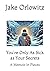 You're Only as Sick as Your...