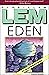 Eden by Stanisław Lem Eden by Stanisław Lem