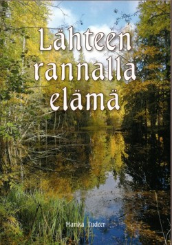 Lähteen rannalla elämä (Paperback)