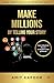 MAKE MILLIONS BY TELLING YOUR STORY by Amit Kapoor