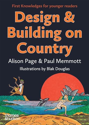 Design & Building on Country: First Knowledges for younger readers (Paperback)