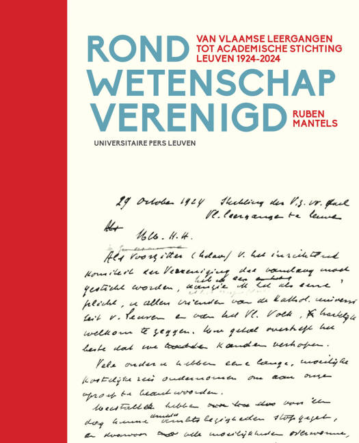 Rond wetenschap verenigd: Van Vlaamse Leergangen tot Academische Stichting Leuven 1924-2024 (Hardcover)