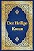 Koran auf Deutsch - Der heilige Koran deutsche Übersetzung vo... by Max Henning