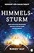 Himmelssturm: Eine himmlisc...