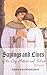 Sayings and Stories of the City Mothers and Fathers: A collection of sayings and stories of the men and women who have found themselves unknowingly ... from religious vainglory and praise of men