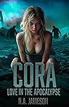 Cora (Love in the Apocalypse #2)
