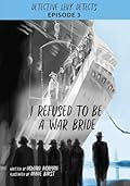 I Refused to Be a War Bride: Detective Levy Detects, Episode 3