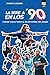 La serie A en los 90 (Spanish Edition)