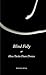 Blind Folly : or How Tacita...