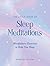 The Little Book of Sleep Meditations: Mindfulness Exercises to Help You Sleep