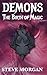The Birth of Magic (Demons #1)