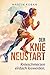 Der Knie Neustart by Martin Koban