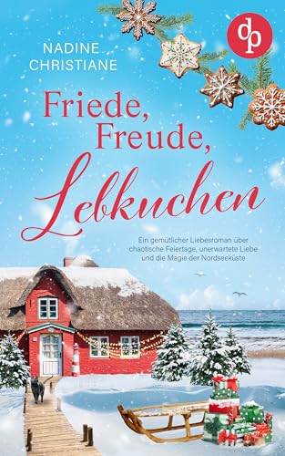 Friede, Freude, Lebkuchen (Kindle Edition)