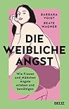 Die Weibliche Angst