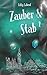 Zauber & Stab 2 (The Wandma...