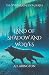 Land of Shadow and Wolves (The Wynera Kingdom)