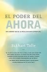Book cover for El poder del ahora / The Power of Now: Un camino hacia la realizacion espiritual / A Guide to Spiritual Enlightenment (Spanish Edition)