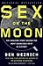 Sex on the Moon: The Amazing Story Behind the Most Audacious Heist in History