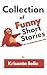 Collection of Funny Short S...