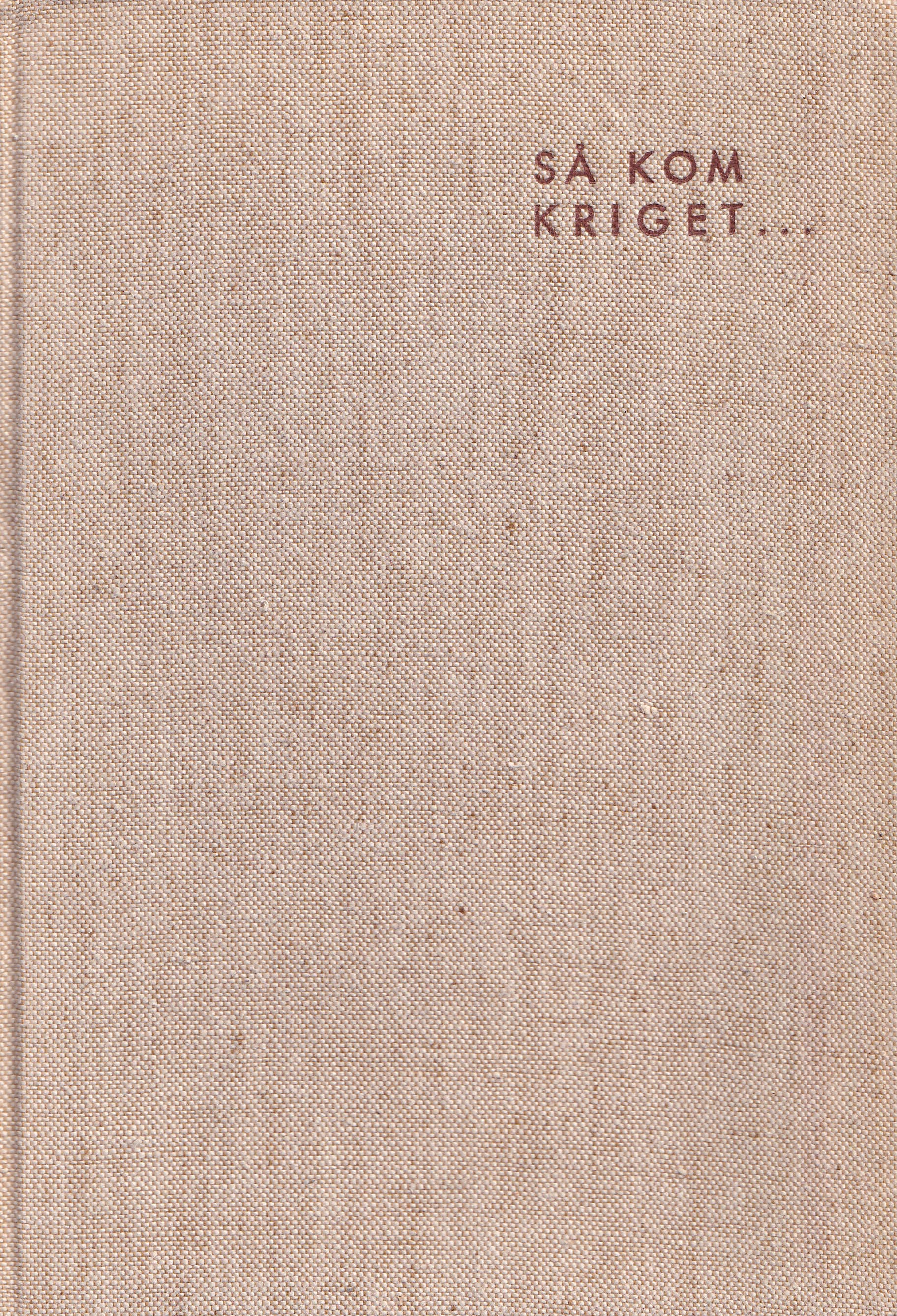 Så kom kriget (Hardcover)