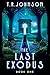 Book One: The Last Exodus (The Exodus Chronicles)