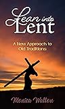 Lean into Lent