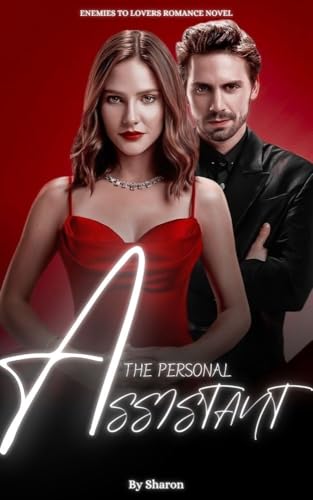 The Personal Assistant: (Enemies to Lovers Romance)