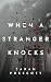 When a Stranger Knocks