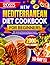 New Mediterranean Diet Cookbook for Beginners 2025: 2000+ Days Quick and Mouthwatering Mediterranean Recipes for Effortless Living and Lifelong Health (Includes BONUS 30-Day Meal Plan)