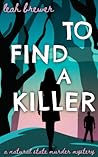 To Find a Killer To Find a Killer