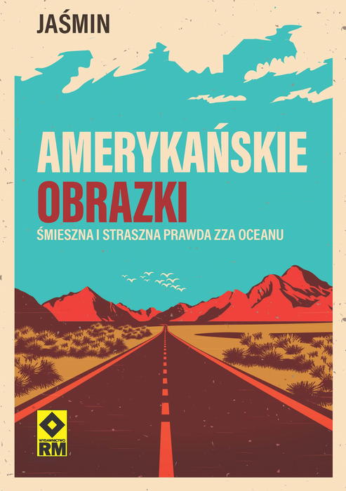 Amerykańskie obrazki. Śmieszna i straszna prawda zza oceanu