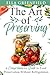The Art of Preserving: A Co...