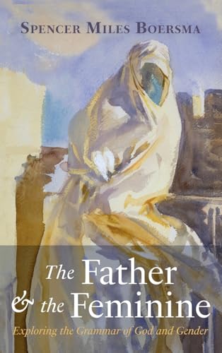 The Father and the Feminine (Hardcover)