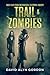Trail of the Zombies: A Mystery Horror Fiction Novella (Case Files From The Nightfall Detective Agency)